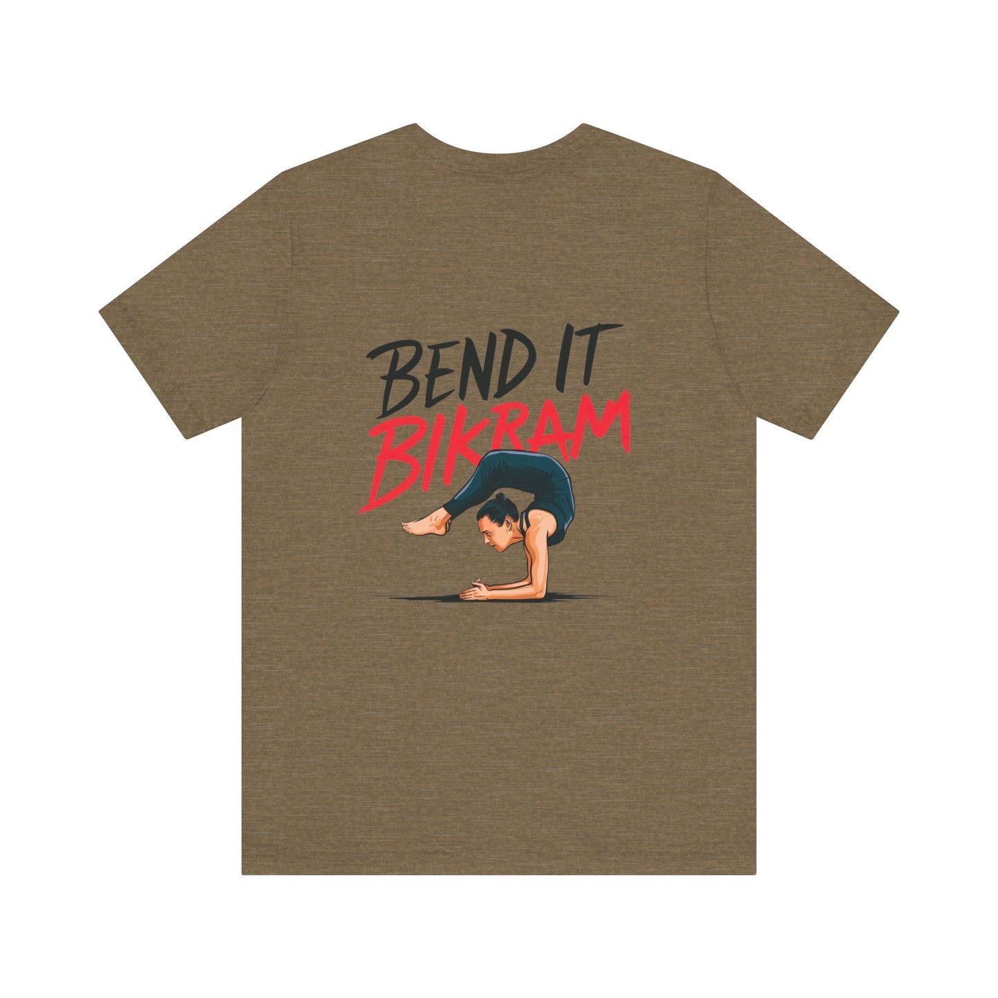 Yoga Tee "Bend It Like Bikram"