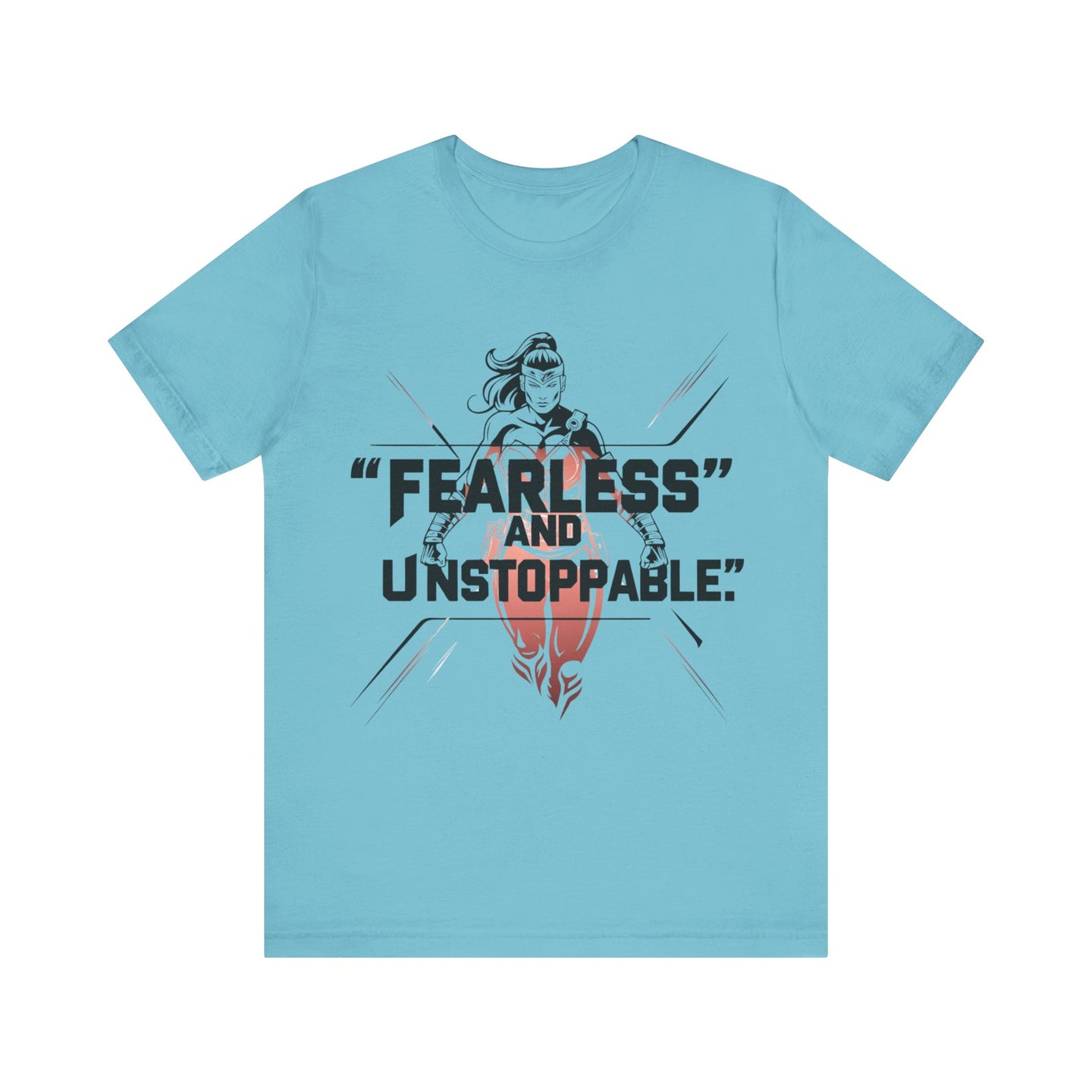Fearless and Unstoppable Tee
