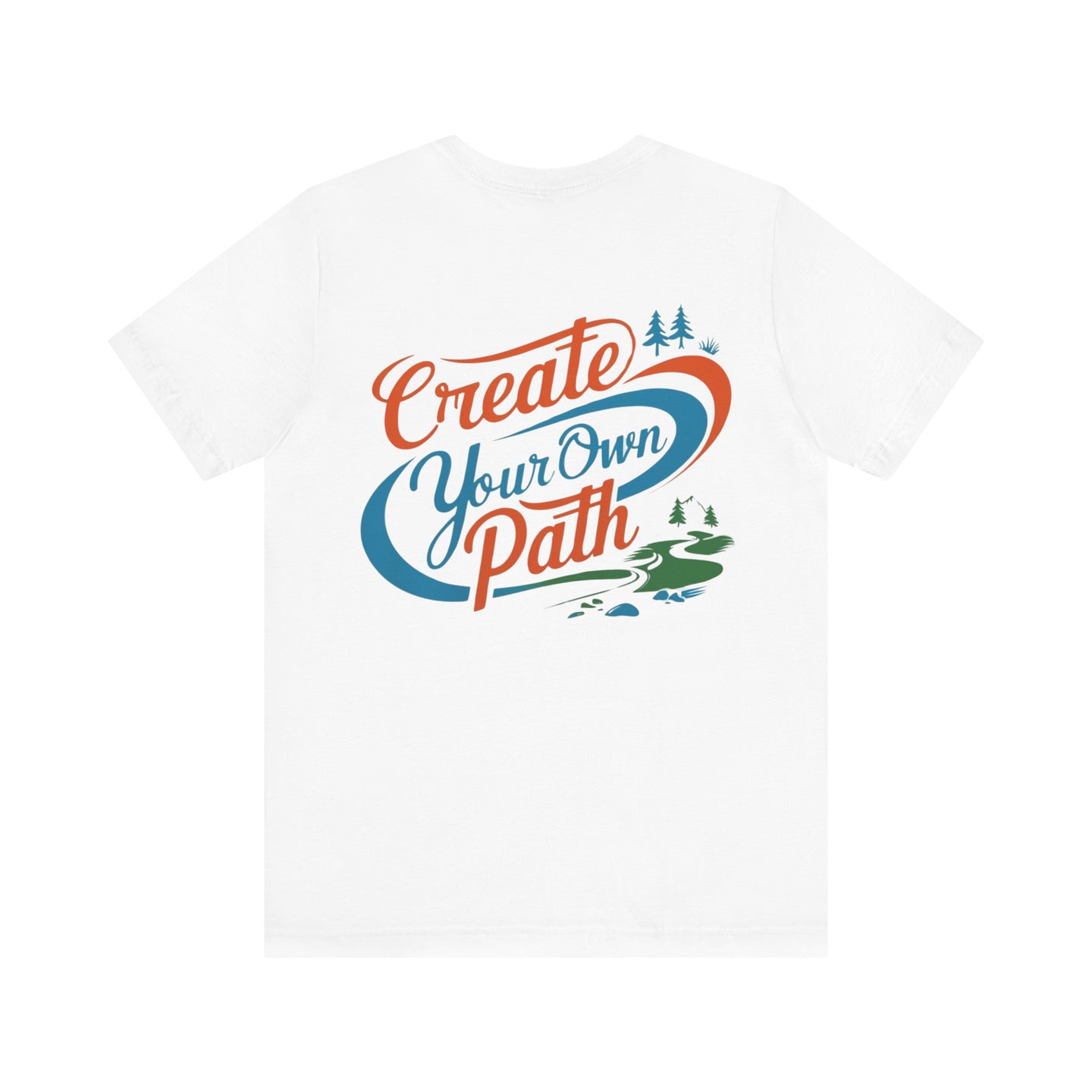 Create Your Own Path Tee