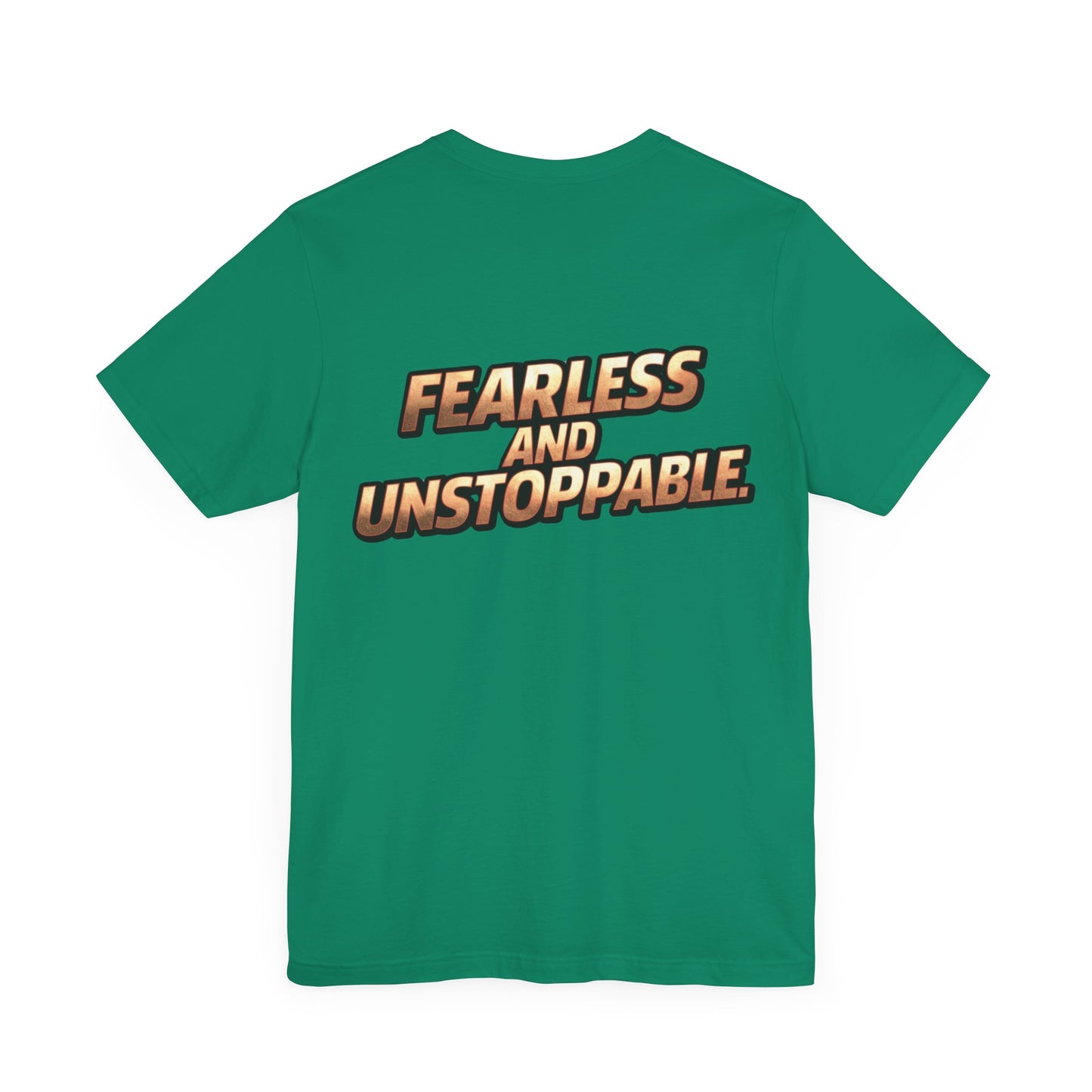 Fearless and Unstoppable Tee
