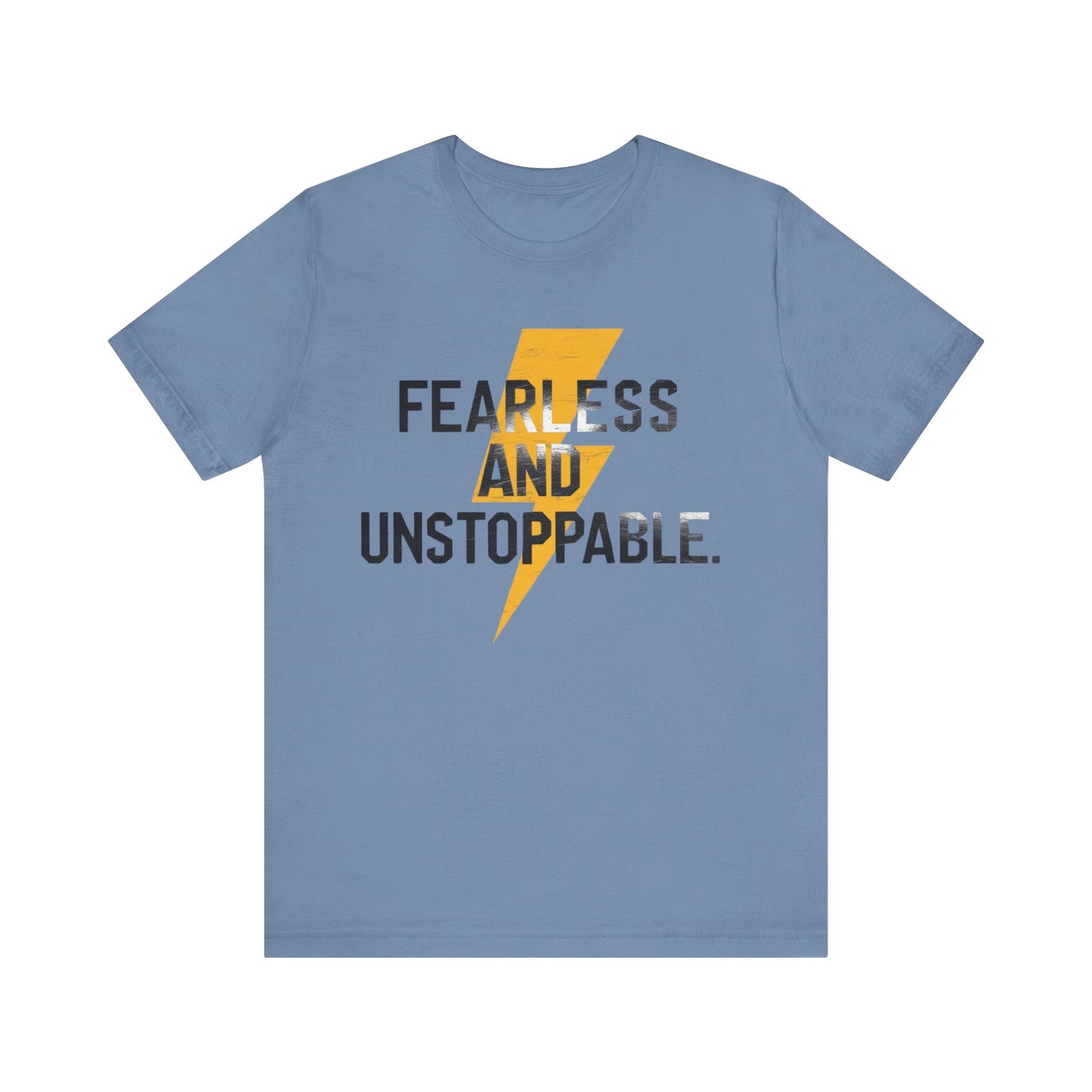 Fearless and Unstoppable Tee