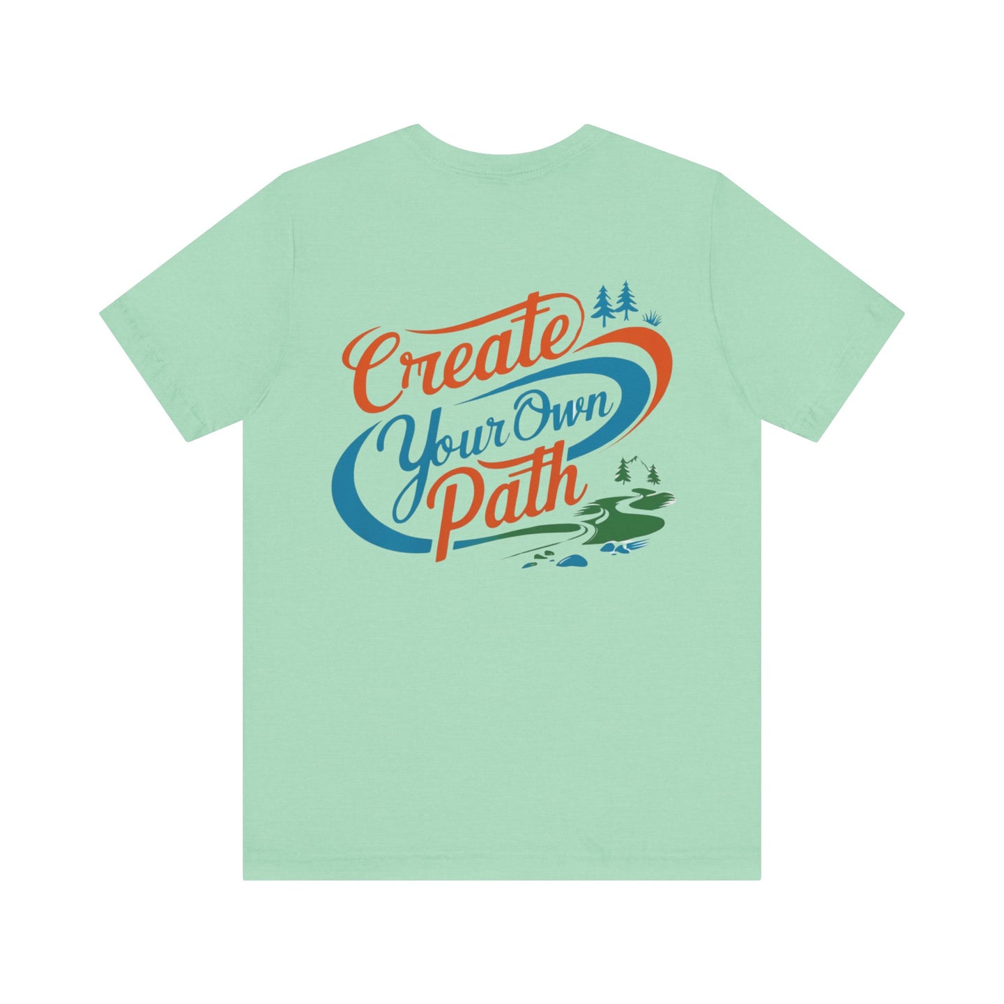 Create Your Own Path Tee