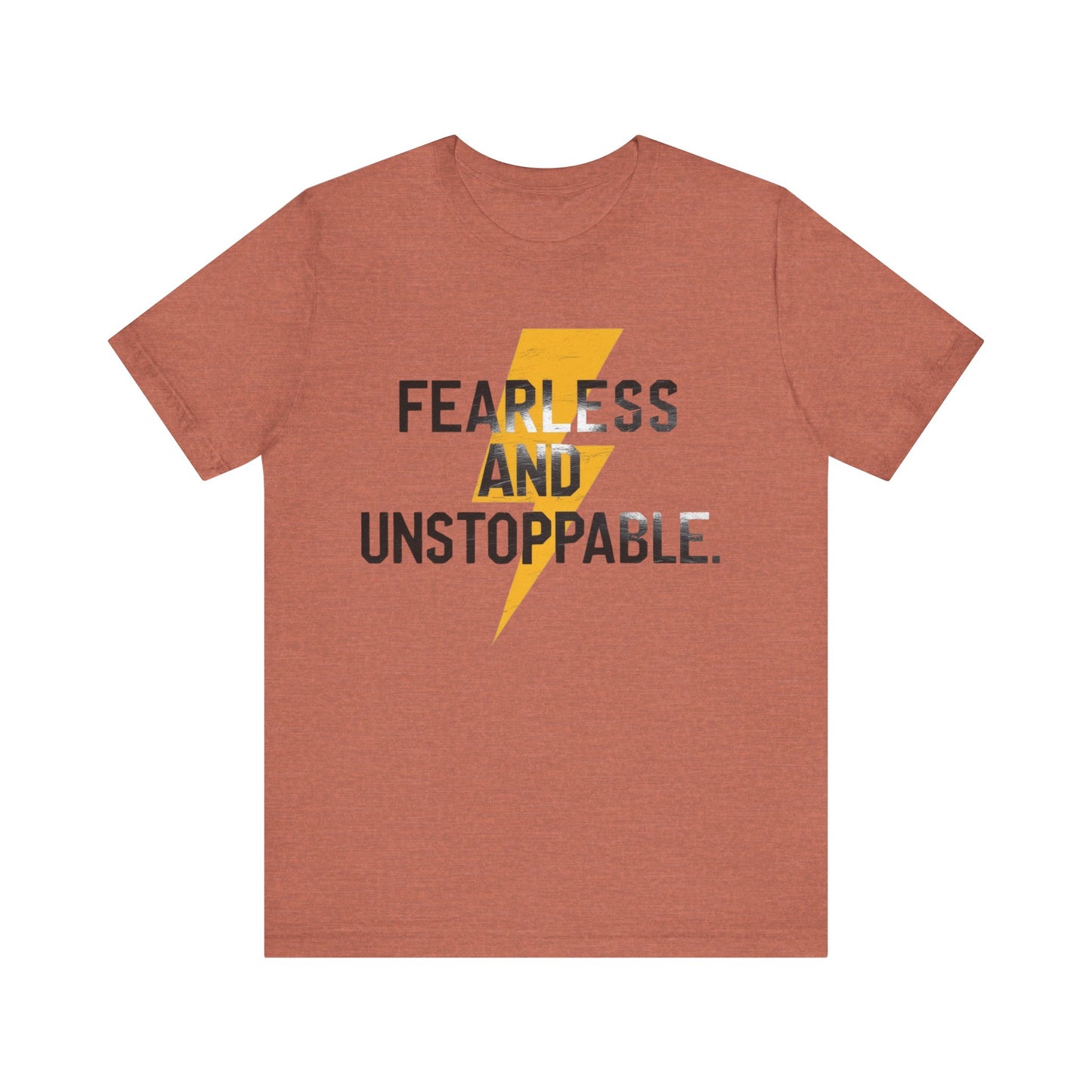 Fearless and Unstoppable Tee