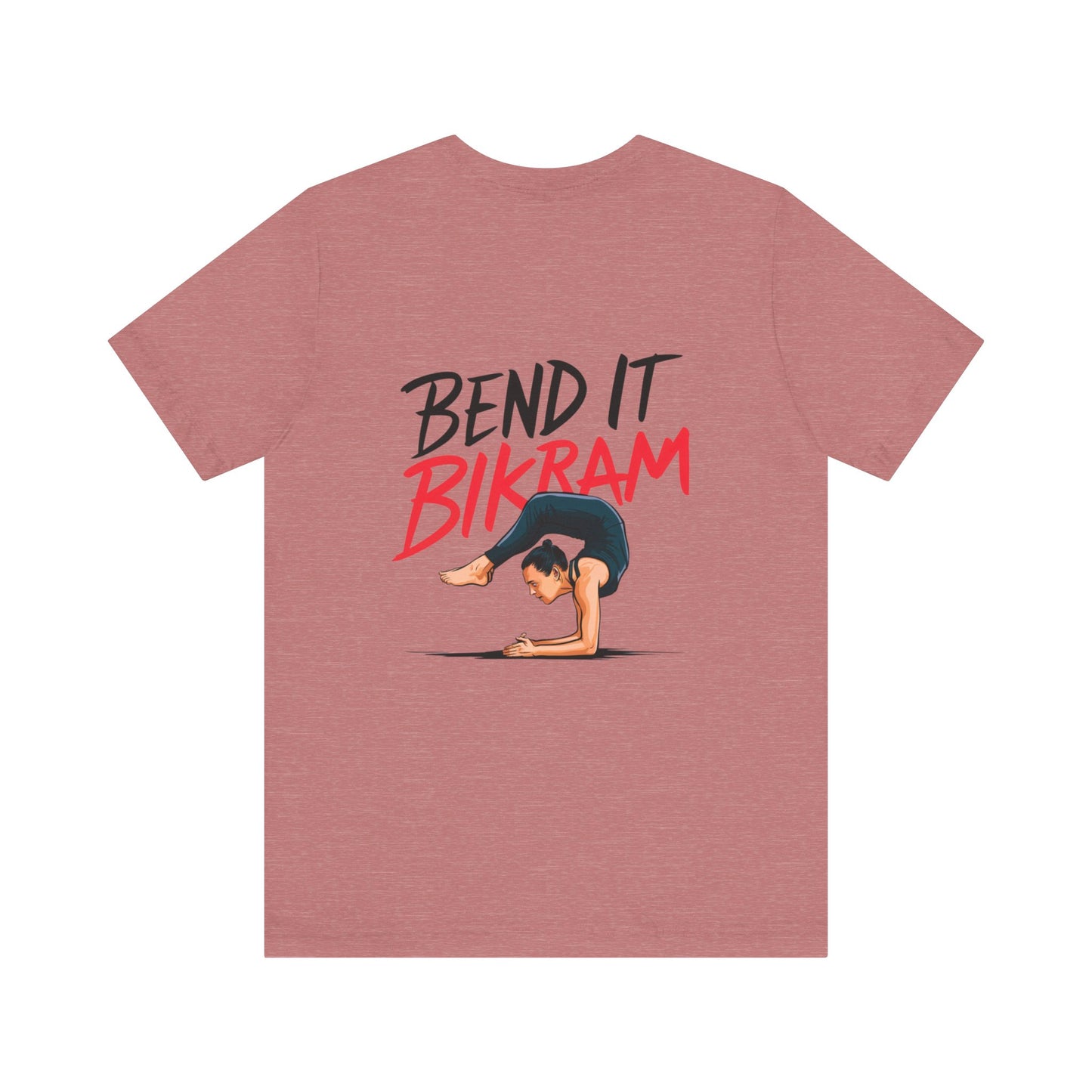 Yoga Tee "Bend It Like Bikram"