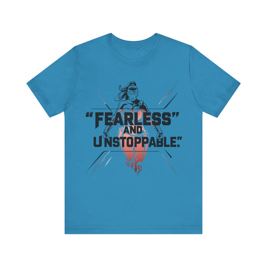 Fearless and Unstoppable Tee