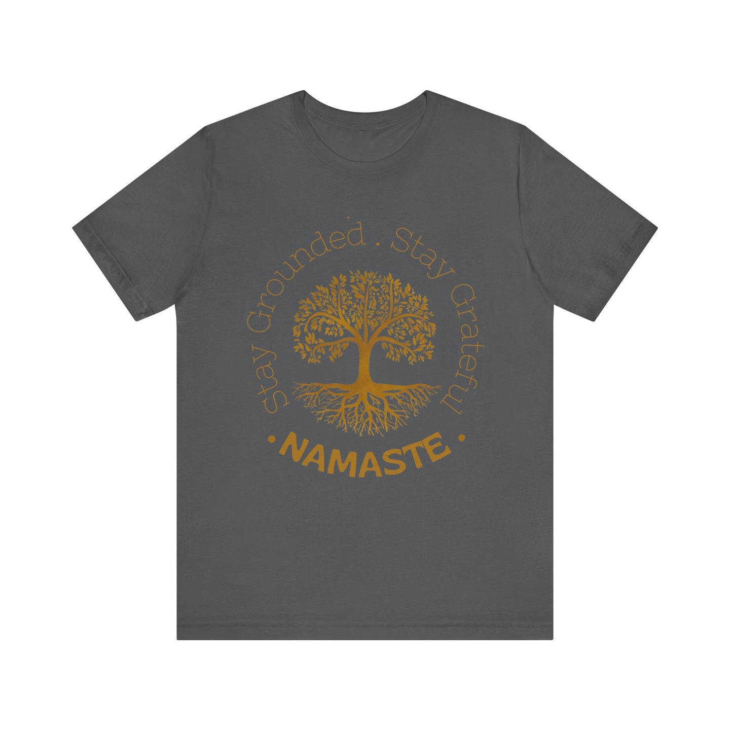 Mindfull Stay Grounded, Stay Grateful Tee