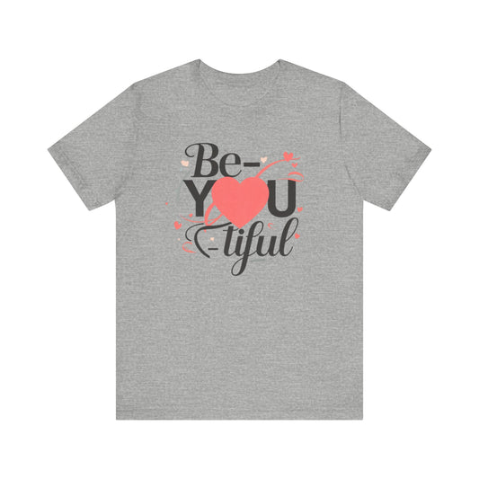 Be YOU Tiful Tee