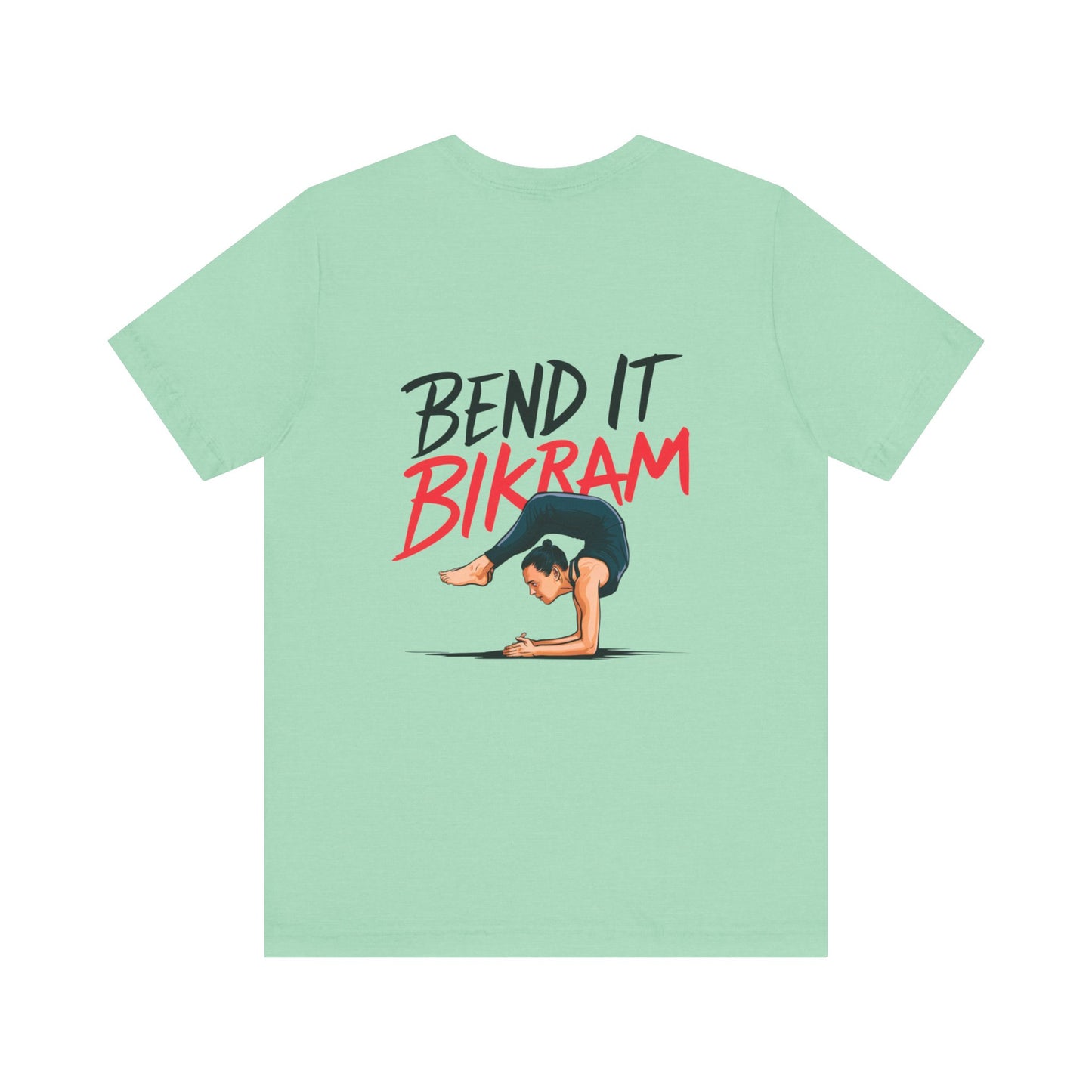 Yoga Tee "Bend It Like Bikram"