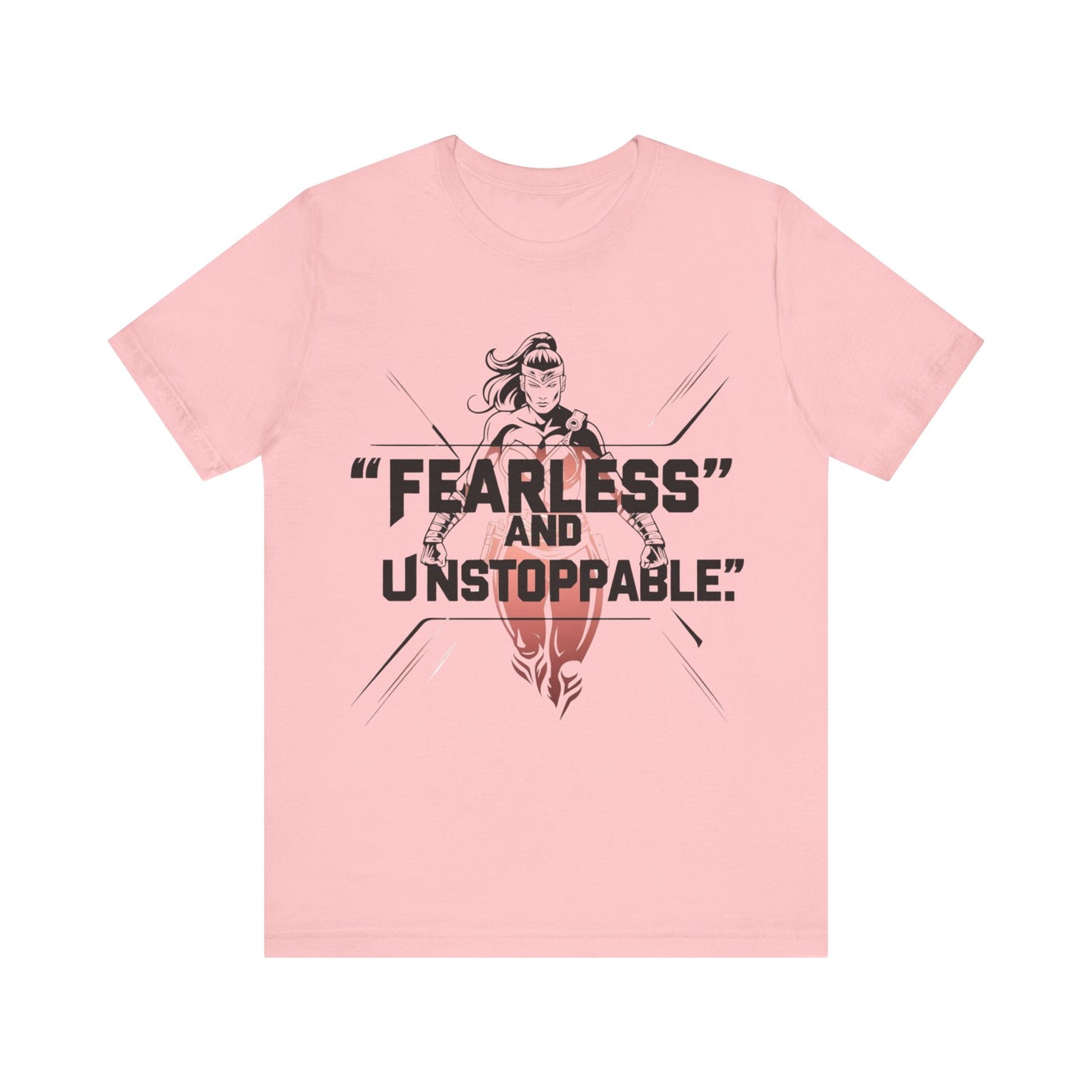 Fearless and Unstoppable Tee