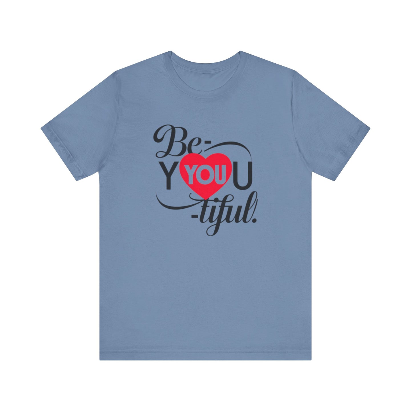 Be You Tiful Tee