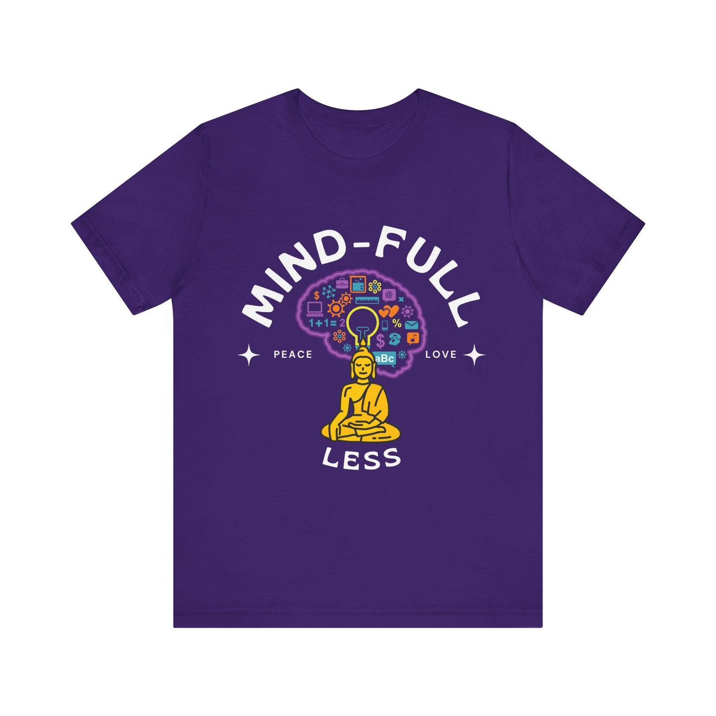 Mind-Full-Less Tee