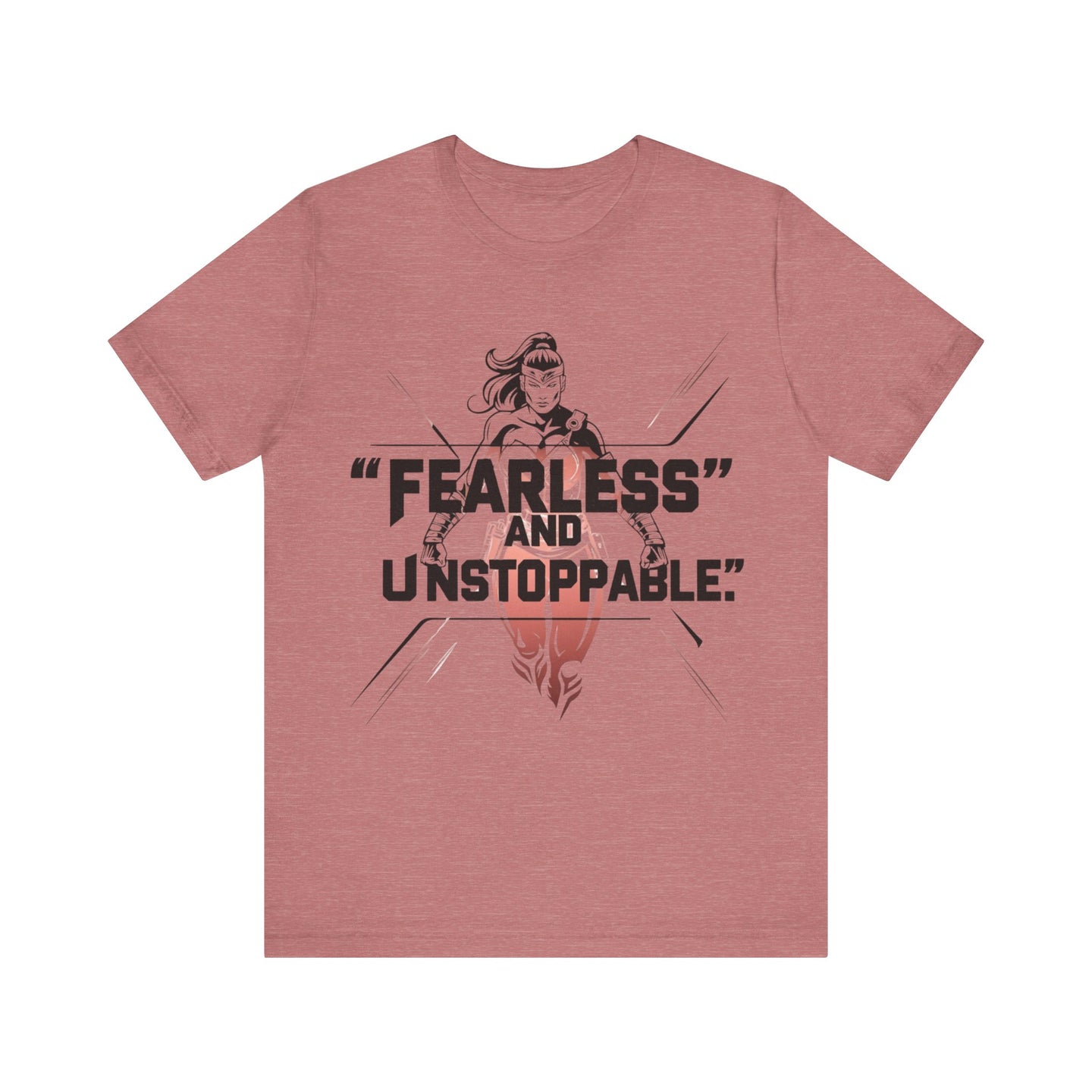 Fearless and Unstoppable Tee