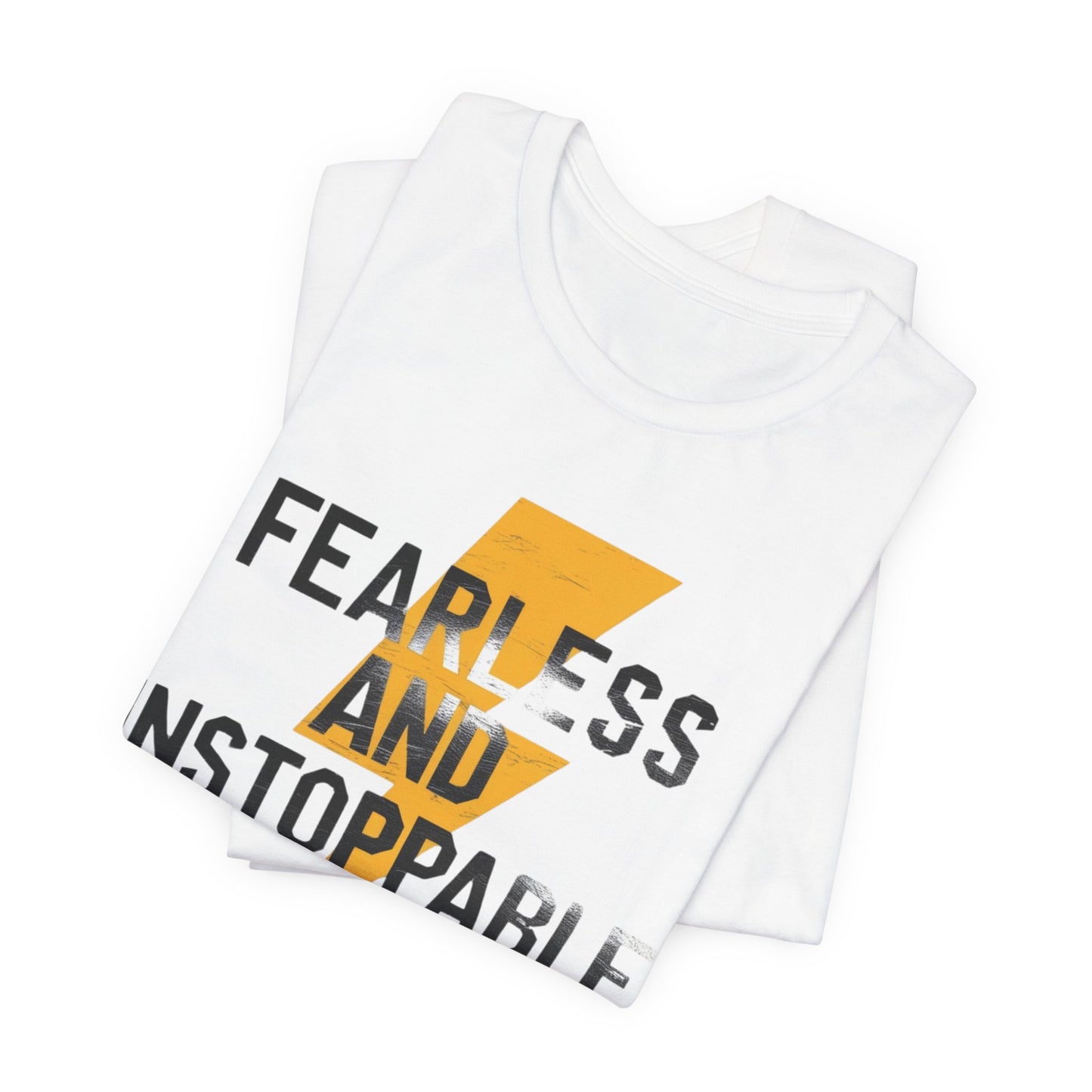 Fearless and Unstoppable Tee